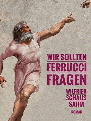 cover image of Wir sollten Ferrucci fragen